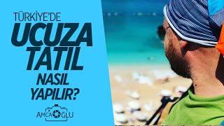 UCUZ TATİL NASIL YAPILIR? | AmcaOğlu