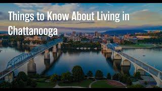 Things to Know About Living in Chattanooga