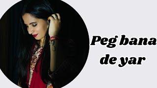 Peg bana de yar || New Rajasthani dance 2025 || Haryanvi song || Dekh mere jhatke.