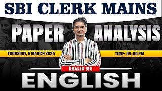 SBI Clerk Mains Paper Analysis - English :- By - Khalid Ahmed Sir