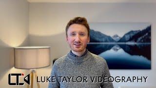 Luke Taylor Videography | Introduction