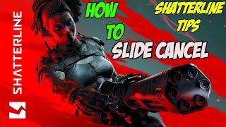 How to *SLIDE CANCEL* on Shatterline! | Shatterline Tips & Tricks