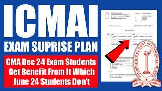 ICMAI Exam Suprise Plan | ICMAI Benefited Dec 24 Students To Pass CMA Exam Compared To June 24