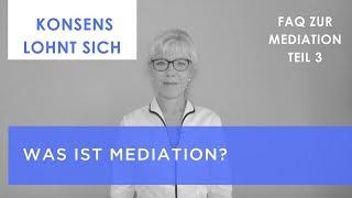 Mediation: Was ist die Mediation? (Folge 3)