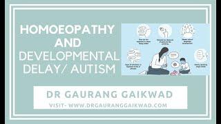 Homeopathy and Developmental Delay /Autism -by Dr Gaurang Gaikwad .