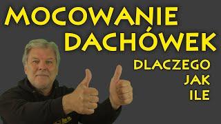 Spotkanie 034. MOCOWANIE DACHÓWEK. Dlaczego Jak Ile.