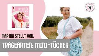 Buchvorstellung "Noch mehr Mini-Tücher" von Brigitte Zimmermann / Mini Tücher binden mit Marina