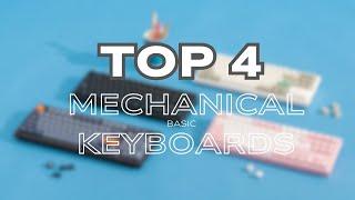 TOP 4 Mechanical Keyboards (basic)