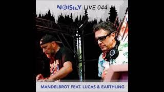 Mandelbrot & Dj feat  Lucas and Earthling - Noisily Festival 2024