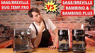 Sage (Breville) Duo Temp Pro vs. Kind vs. Kind Plus