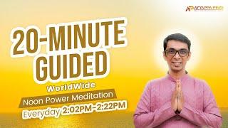 20 Minute Worldwide Guided Afternoon Power Meditation Day#939