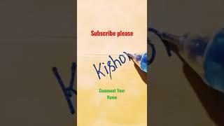 kishor, Name Handwriting with Blue jel pen, By Digital Fonts Handwriting 2.0!!