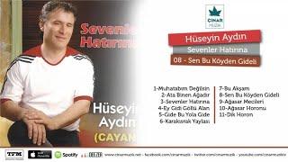 Hüseyin Aydın - Sen Bu Köyden Gideli