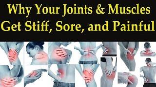 Why Your Joints & Muscles Get Stiff, Sore, and Painful - Dr Mandell