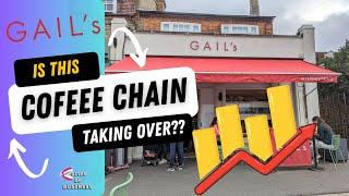 Gail’s - The Coffee Chain Taking Over the UK?