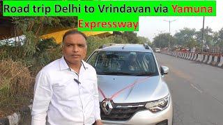 EP - 1 Road trip Delhi to Vrindavan via Yamuna expressway.