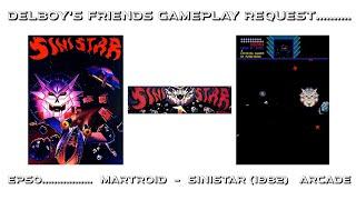 Delboy's friends gameplay request...Ep 50  Sinistar - Williams Arcade  (Martroid)