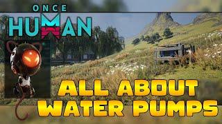 Once Human - All About Water Pumps