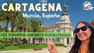 WHAT TO SEE IN CARTAGENA, MURCIA (SPAIN) The 15 things NOT TO MISS!