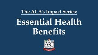 Essential Health Benefits - ACA's Impact | HealthWatch Wisconsin & ABC for Health