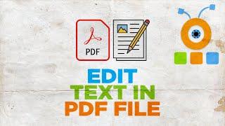 How to Edit Text in a PDF File