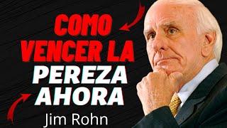 ¡Cómo Dejar de Ser Perezoso y Alcanzar tus Metas! Disciplina y Acción Masiva - jim rohn