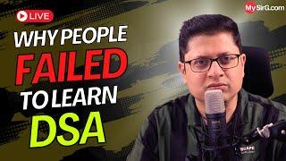 Why people failed to learn DSA? | MySirG Sunday LIVE