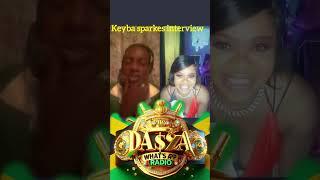 @KeybaSparkesMusiq  interview part 2 live on dasza whatsapp Radio