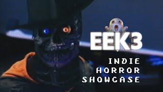 EEK3 2022 Indie Horror Showcase