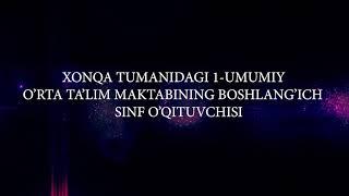 Ustoz -2021.Xonqa tumanidagi 1-son maktabining boshlang'ich sinf o'qituvchisi To'rayeva Maxfirat