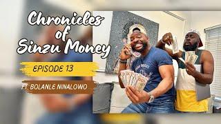 Chronicles of Sinzu Money: EP 13 Makanaki ||  Lasisi elenu and Bolanle Ninalowo (Latest Comedy)