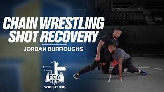 CHAIN WRESTLING: SHOT RECOVERY - JORDAN BURROUGHS | FCA Wrestling TECHNIQUE