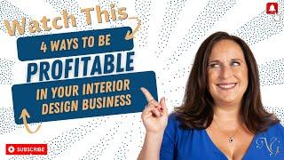 Four Ways to Become Profitable in your Interior Design Business