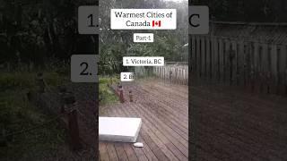 Warmest cities of Canada #viral #shorts #viralshort #canadalife #canadaimmigration #indiatocanada