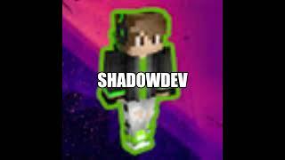 ShadowDev