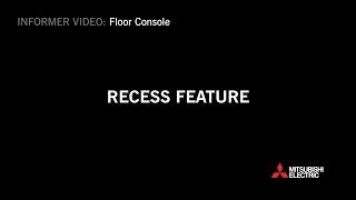 Floor Console Recess Technology Explained