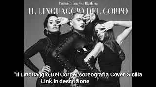 Il Linguaggio Del Corpo - Coreografia Cover Sicilia - Link in Descrizione