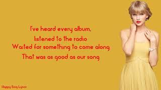 OUR SONG - TAYLOR SWIFT (Lyrics)