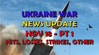 Ukraine War Update NEWS (20241118a): Pt 1 - Overnight & Other News