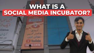 What Is A Social Media Incubator? | Saad Allahwala