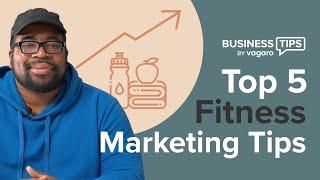 Top 5 Fitness Marketing Tips (+1 Bonus Rep!)| Grow Your Fitness Business | Vagaro Pro