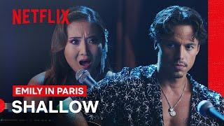 Mindy and Benoit Sing “Shallow” | Emily in Paris | Netflix Philippines