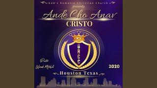 Ande Cho Anav Cristo Worship Medley