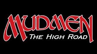 Mudmen-The High Road