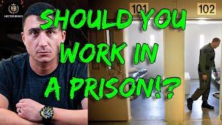 Should YOU Become a CORRECTIONAL OFFICER aka Prison Guard!?