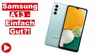 Samsung Galaxy A13 - Einfach Gut?! (Deutsch)