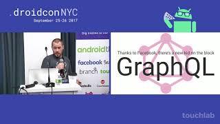 droidcon NYC 2017 - GraphQL on Android is here!