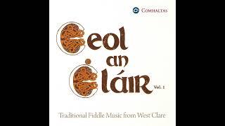 Ceol an Chláir: Traditional Fiddle Music From West Clare