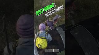 DAYZ VIBING WITH ZOMBIES #whattheworldtv #dayz #dayzgameplay #fy #subscribe #dayzfun #shorts