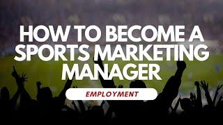 How To Become A Sports Marketing Manager